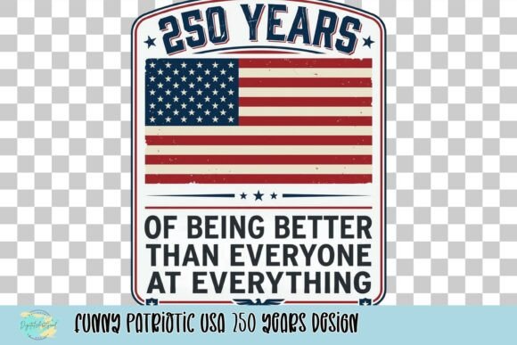 Funny Patriotic USA 250 Years Design: A Bold Graphic Asset